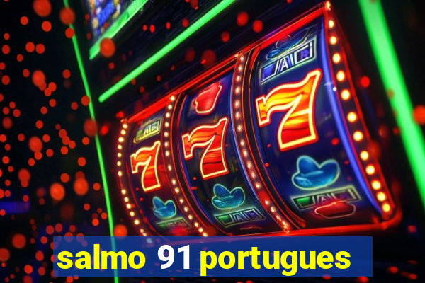 salmo 91 portugues